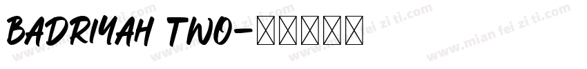 Badriyah Two字体转换